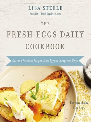 cover image of The Fresh Eggs Daily Cookbook